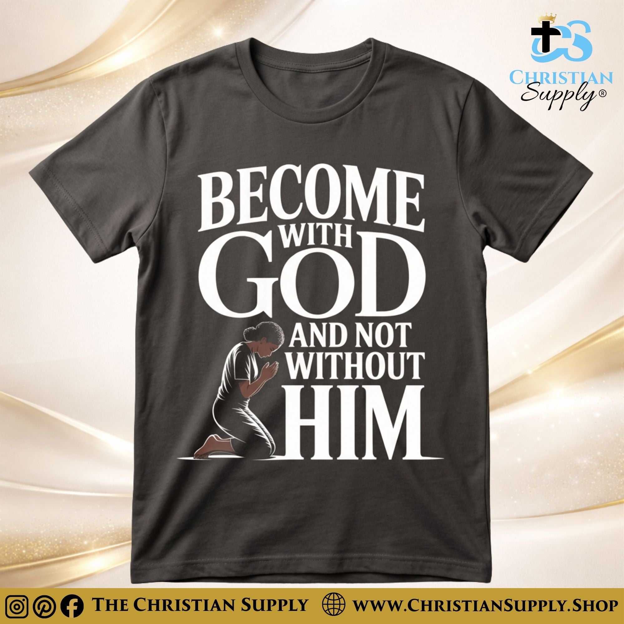 Become With God Unisex Cotton T‑Shirt – Faith‑Driven Prayer Graphic Tee