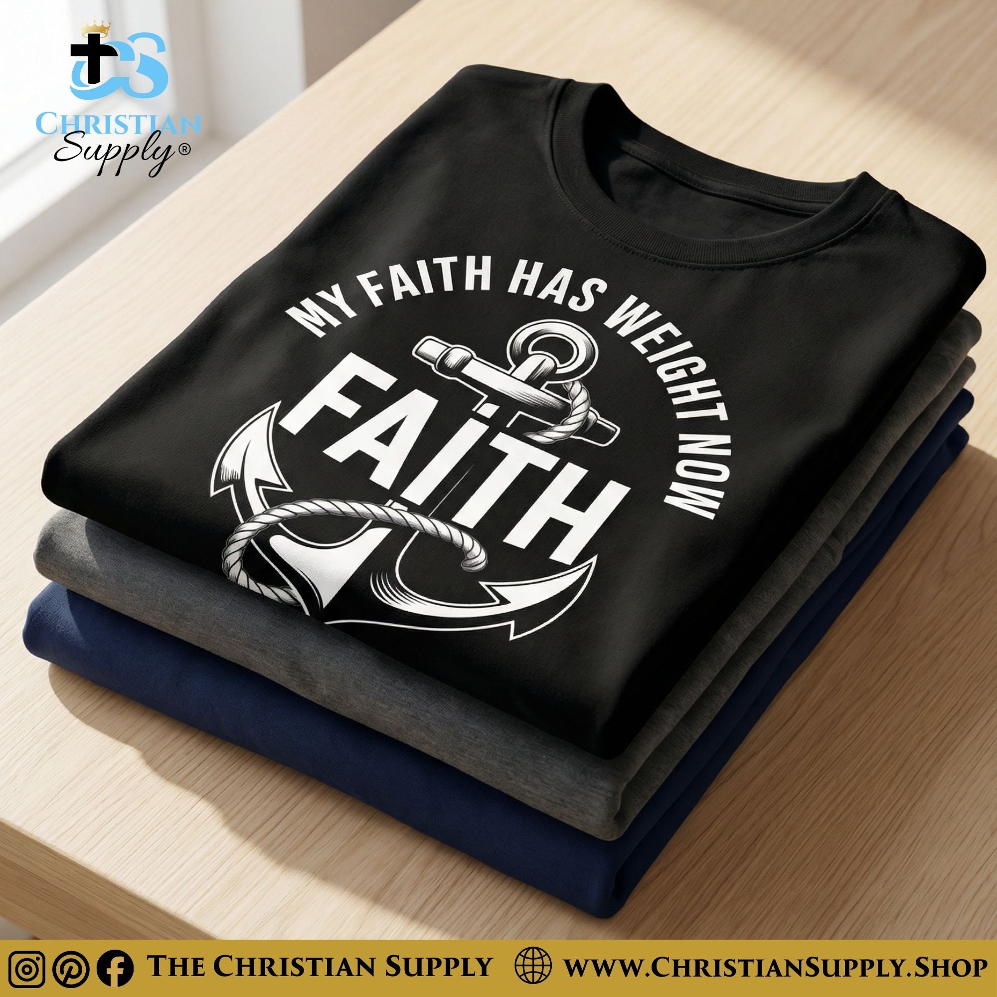 My Faith Has Weight Now T‑Shirt – Anchor & Rope Christian Graphic Tee