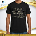 My Faith Outlasted the Storm T‑Shirt – Resilience & Victory Christian Tee