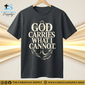 God Carries What I Cannot T‑Shirt – Anchor of Grace Christian Tee