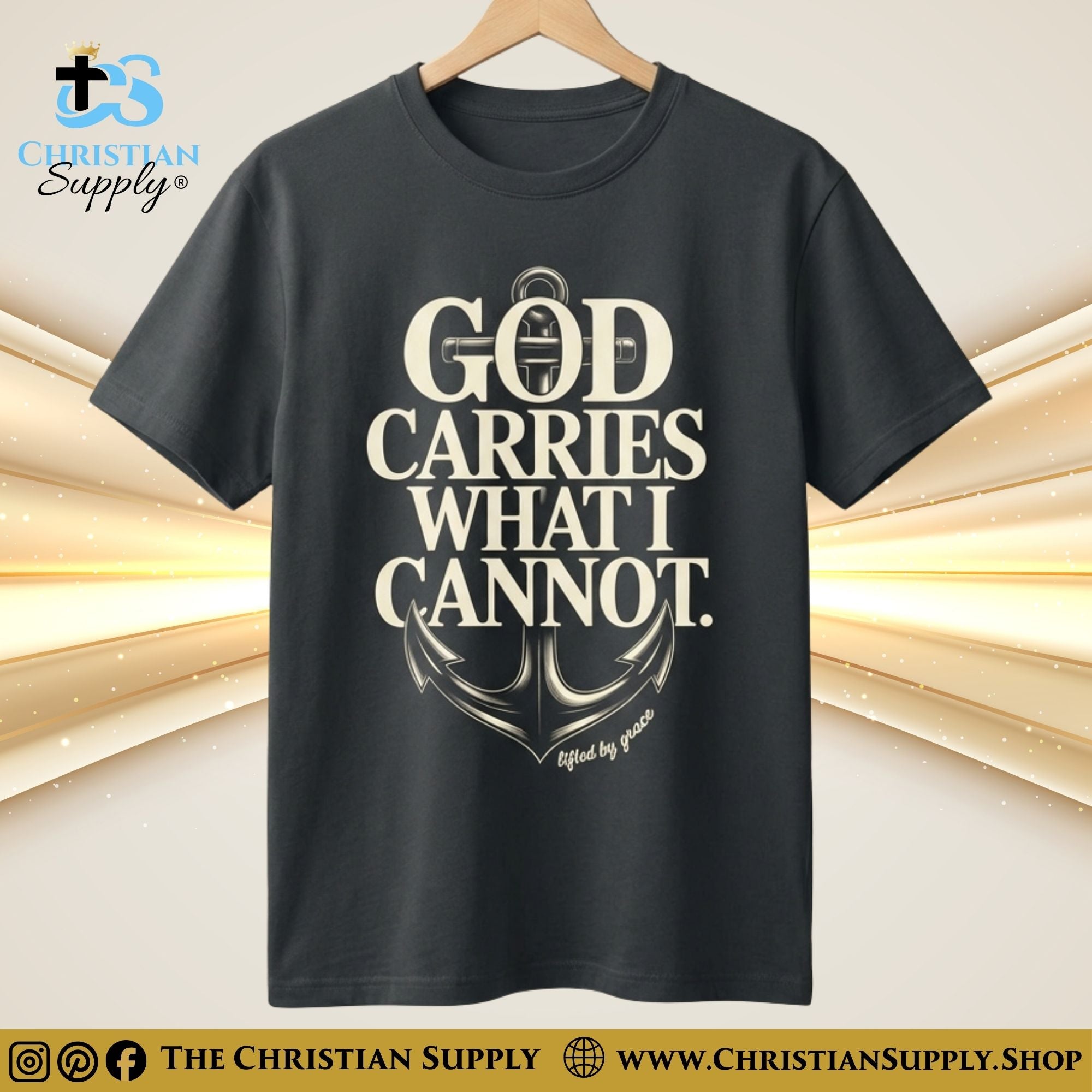 God Carries What I Cannot T‑Shirt – Anchor of Grace Christian Tee
