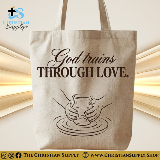 “God Trains Through Love” Inspirational Christian Tote Bag – Durable 12oz Cotton Canvas Reusable Shoulder Bag for Daily Use