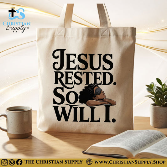 “Jesus Rested. So Will I” Inspirational Christian Tote Bag – Durable 12oz Cotton Canvas Reusable Shoulder Bag for Daily Use