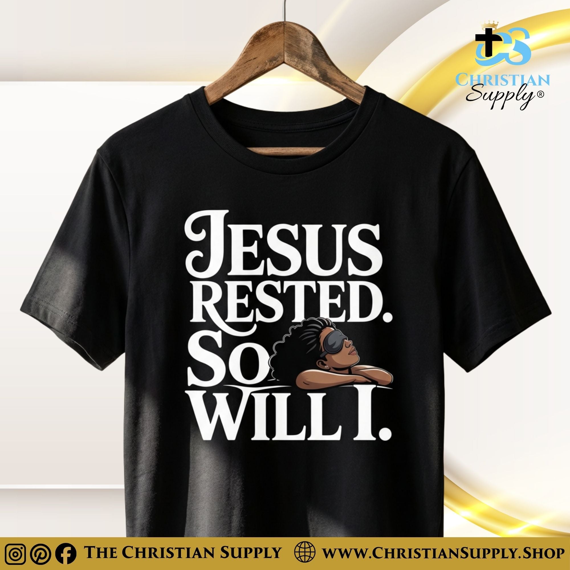 Jesus Rested. So Will I. – Faith & Rest T‑Shirt