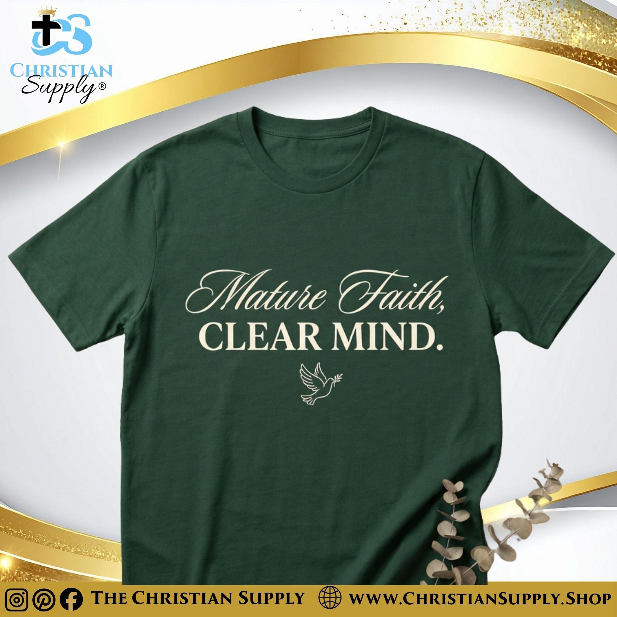 Mature Faith, Clear Mind T-Shirt – Forest Green Christian Tee
