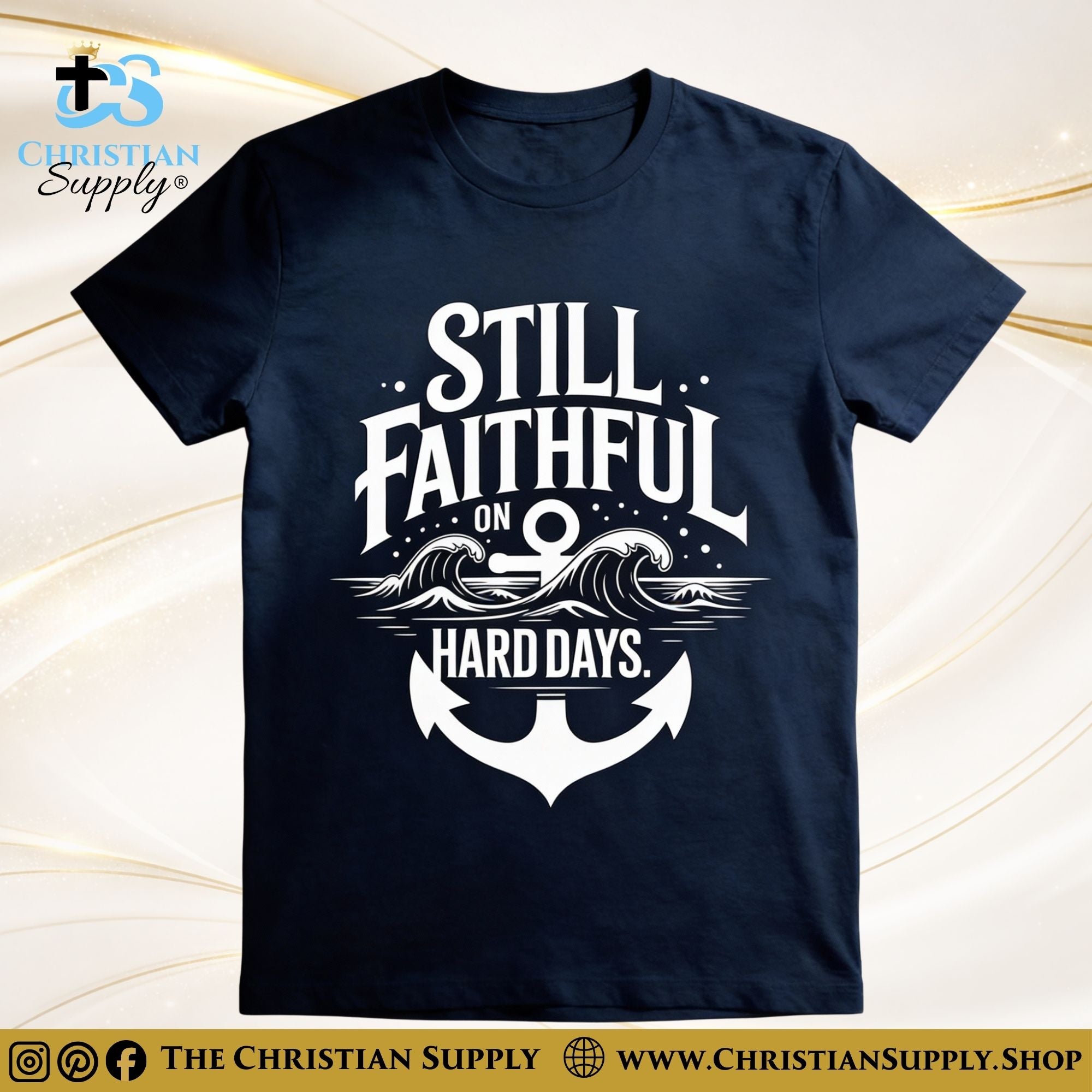 Still Faithful on Hard Days T-Shirt – Christian Tee