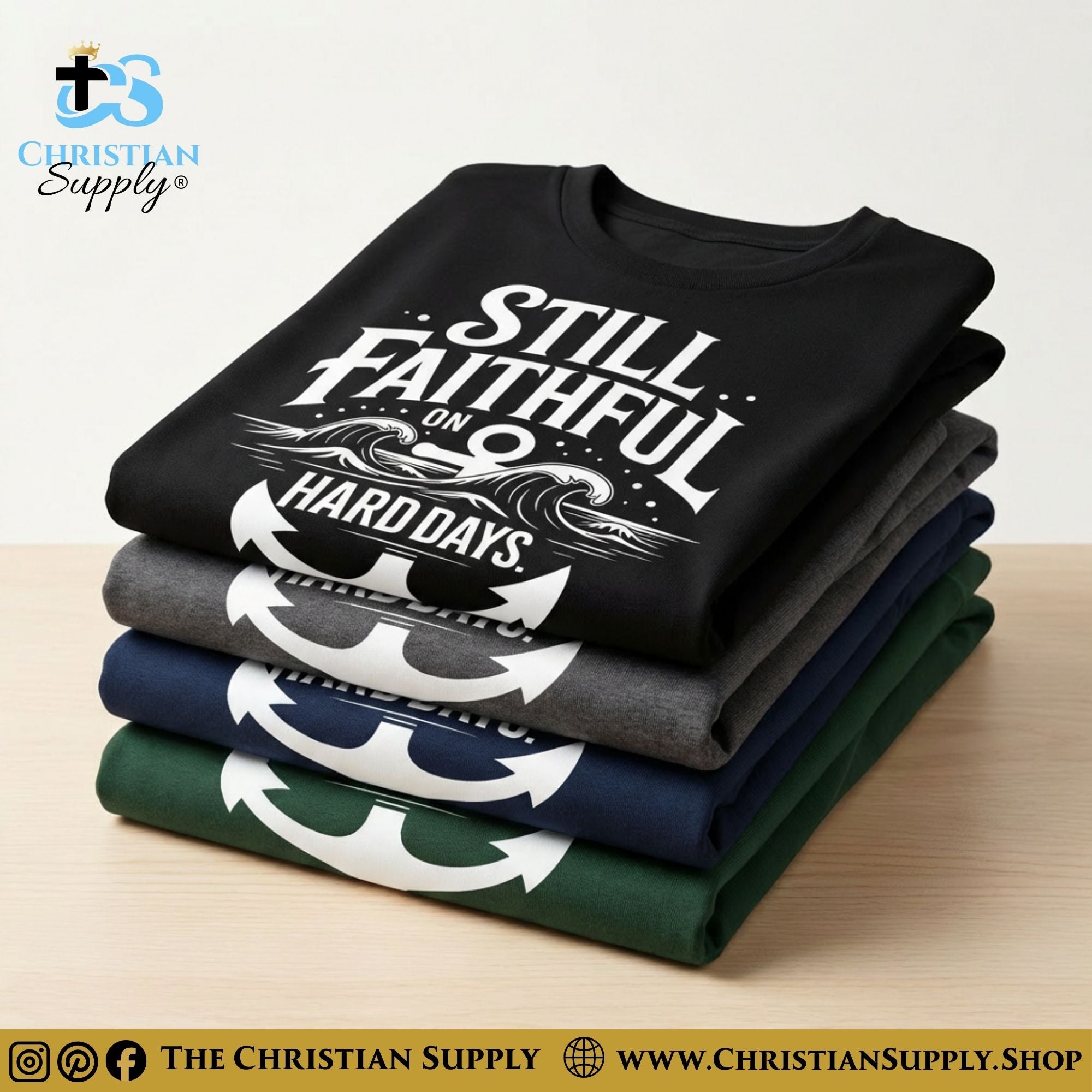 Still Faithful on Hard Days T-Shirt – Christian Tee