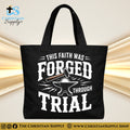 “This Faith Was Forged Through Trial” Inspirational Christian Tote Bag – Durable 12oz Cotton Canvas Reusable Shoulder Bag for Daily Use