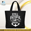 “Still Faithful on Hard Days” Inspirational Christian Tote Bag – Durable 12oz Cotton Canvas Reusable Shoulder Bag for Daily Use