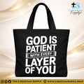 “God Is Patient With Every Layer of You” Inspirational Christian Tote Bag – Durable 12oz Cotton Canvas Reusable Shoulder Bag for Daily Use