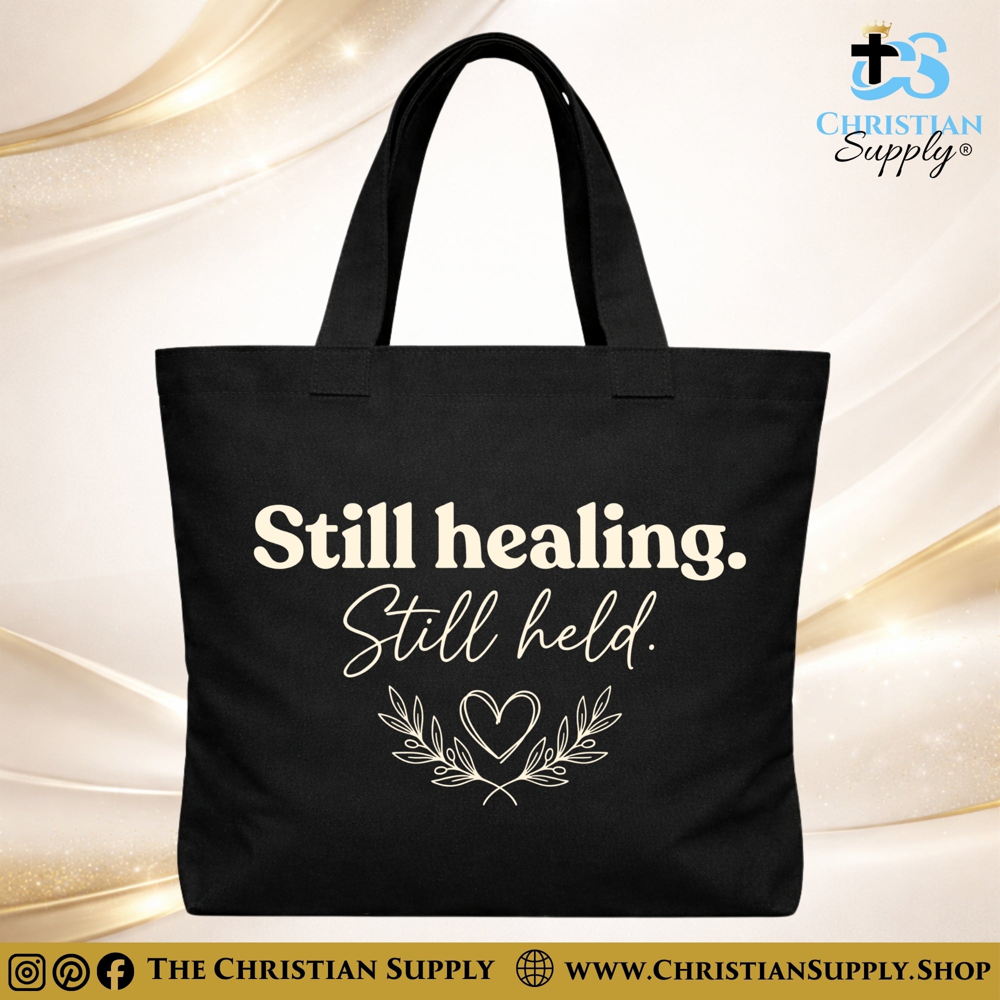 "Still Healing. Still Held." Christian Tote Bag – Durable 12oz Cotton Canvas Reusable Shoulder Bag for Daily Use