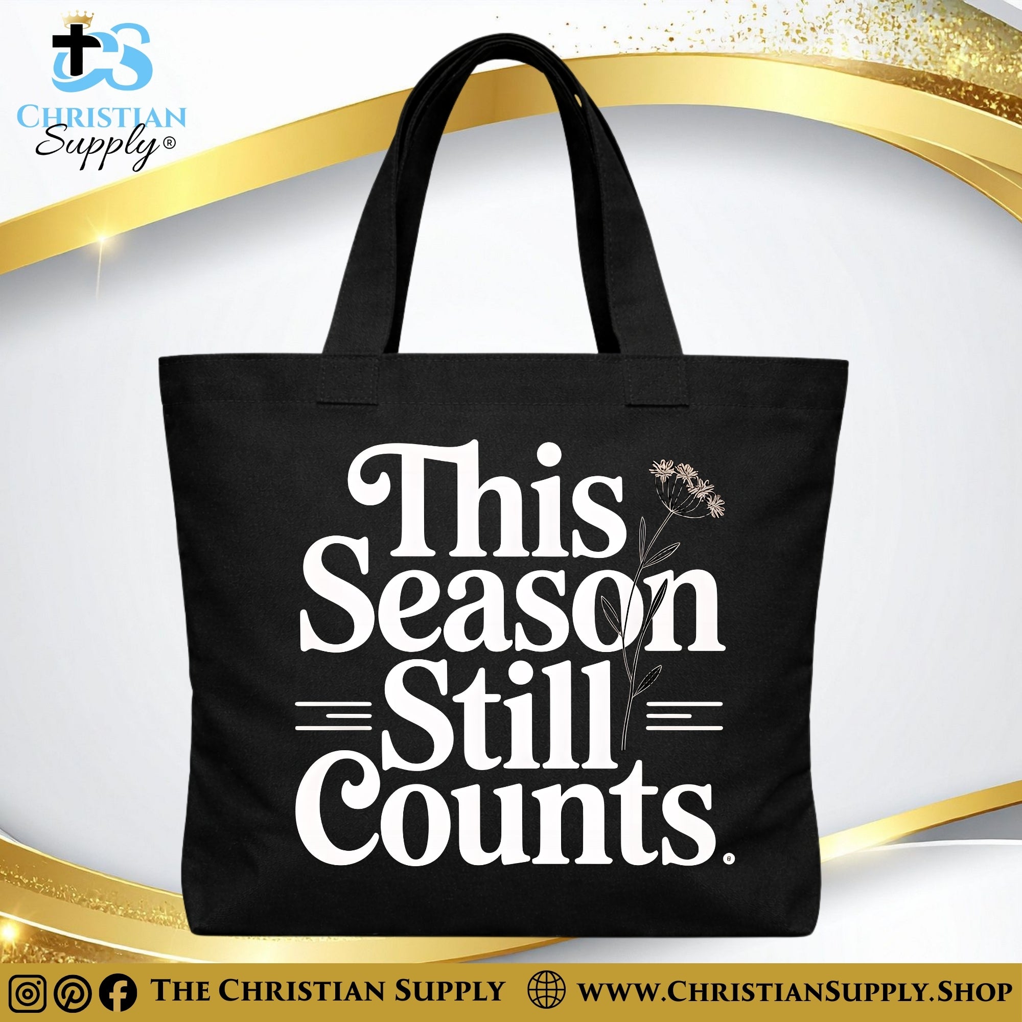 "This Season Still Counts" Christian Tote Bag – Durable 12oz Cotton Canvas Reusable Shoulder Bag for Daily Use