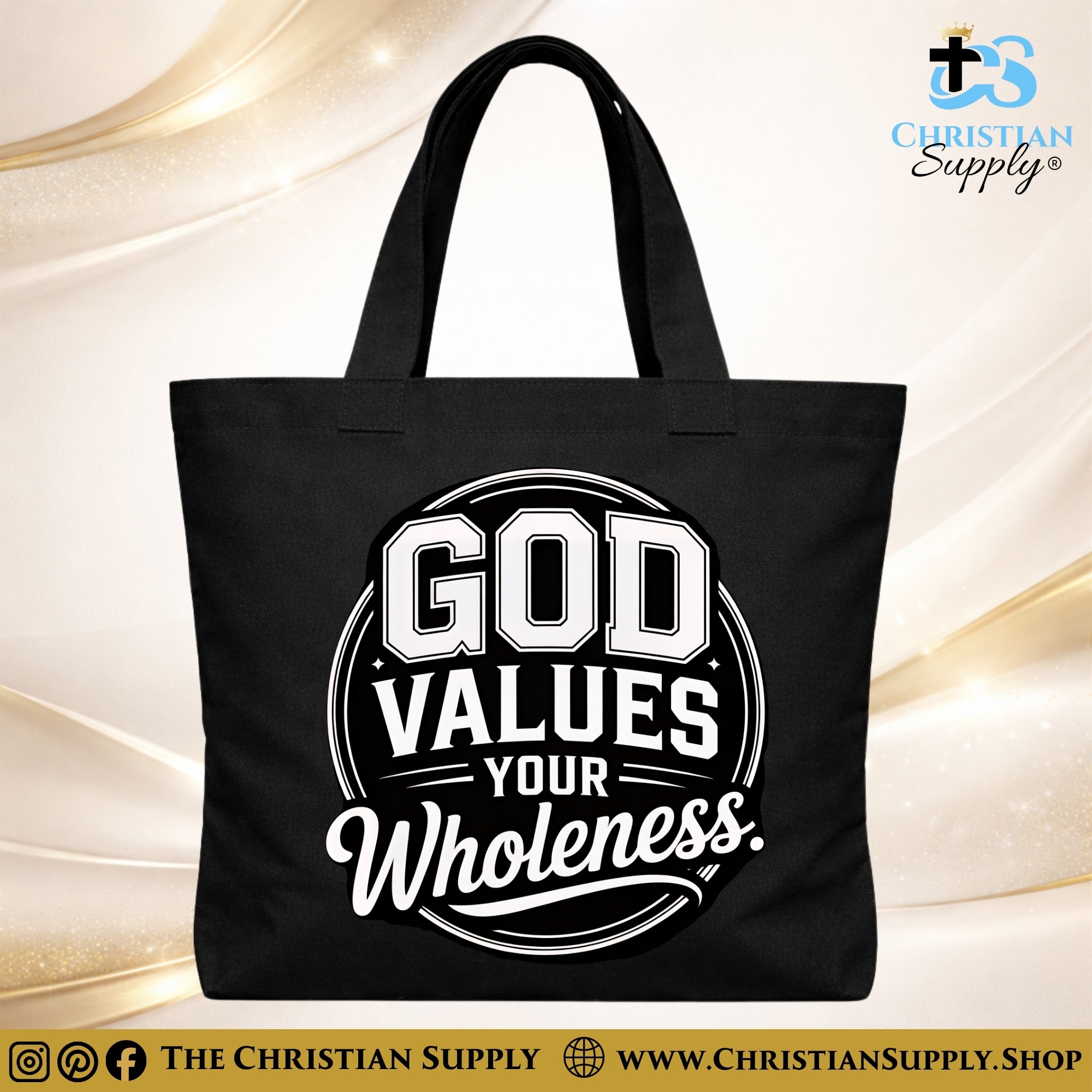 "God Values Your Wholeness" Christian Tote Bag – Durable 12oz Cotton Canvas Reusable Shoulder Bag for Daily Use