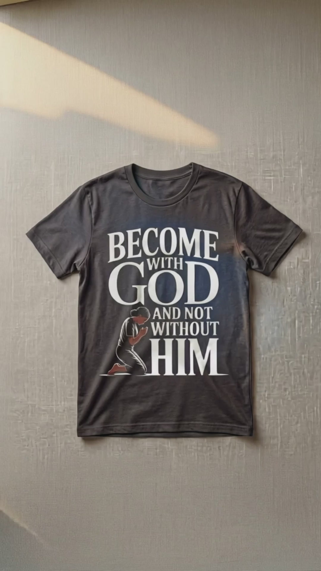 Become With God Unisex Cotton T‑Shirt – Faith‑Driven Prayer Graphic Tee