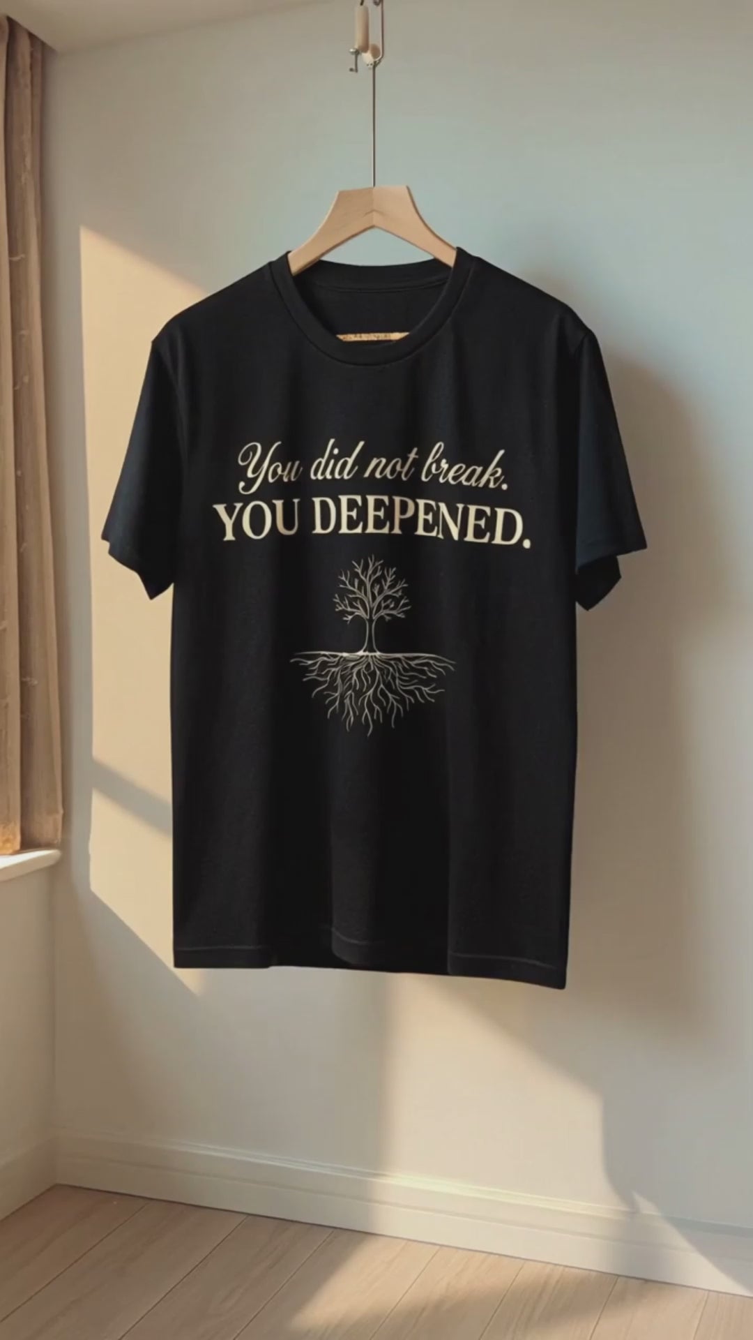 You Did Not Break. You Deepened. – Rooted in Strength Tee Shirt